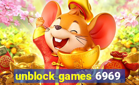 unblock games 6969